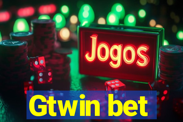 Gtwin bet